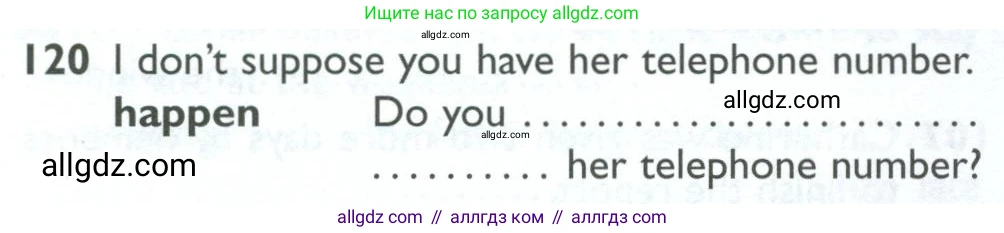 Английский язык (english), 10 класс Рабочая тетрадь (workbook), авторы: Баранова Ксения Михайловна (Baranova Ksenia), Дули Дженни (Dooley Jenny), Копылова Виктория Викторовна (Kopylova Victoria), Мильруд Радислав Петрович (Millrood Radislav), Эванс Вирджиния (Evans Virginia), издательство Просвещение, Москва, 2019, белого цвета, страница 78, номер 120, Условие