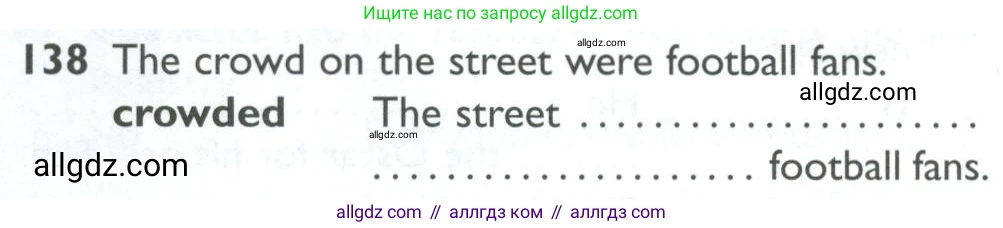 Английский язык (english), 10 класс Рабочая тетрадь (workbook), авторы: Баранова Ксения Михайловна (Baranova Ksenia), Дули Дженни (Dooley Jenny), Копылова Виктория Викторовна (Kopylova Victoria), Мильруд Радислав Петрович (Millrood Radislav), Эванс Вирджиния (Evans Virginia), издательство Просвещение, Москва, 2019, белого цвета, страница 78, номер 138, Условие