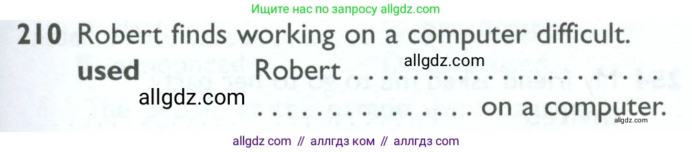 Английский язык (english), 10 класс Рабочая тетрадь (workbook), авторы: Баранова Ксения Михайловна (Baranova Ksenia), Дули Дженни (Dooley Jenny), Копылова Виктория Викторовна (Kopylova Victoria), Мильруд Радислав Петрович (Millrood Radislav), Эванс Вирджиния (Evans Virginia), издательство Просвещение, Москва, 2019, белого цвета, страница 81, номер 210, Условие