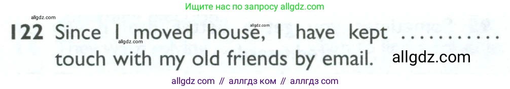 Английский язык (english), 10 класс Рабочая тетрадь (workbook), авторы: Баранова Ксения Михайловна (Baranova Ksenia), Дули Дженни (Dooley Jenny), Копылова Виктория Викторовна (Kopylova Victoria), Мильруд Радислав Петрович (Millrood Radislav), Эванс Вирджиния (Evans Virginia), издательство Просвещение, Москва, 2019, белого цвета, страница 98, номер 122, Условие