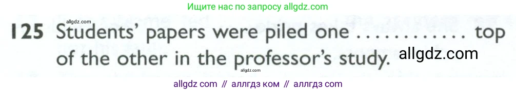 Английский язык (english), 10 класс Рабочая тетрадь (workbook), авторы: Баранова Ксения Михайловна (Baranova Ksenia), Дули Дженни (Dooley Jenny), Копылова Виктория Викторовна (Kopylova Victoria), Мильруд Радислав Петрович (Millrood Radislav), Эванс Вирджиния (Evans Virginia), издательство Просвещение, Москва, 2019, белого цвета, страница 98, номер 125, Условие