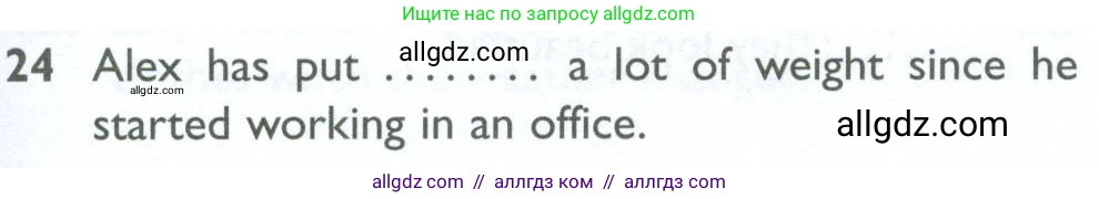 Английский язык (english), 10 класс Рабочая тетрадь (workbook), авторы: Баранова Ксения Михайловна (Baranova Ksenia), Дули Дженни (Dooley Jenny), Копылова Виктория Викторовна (Kopylova Victoria), Мильруд Радислав Петрович (Millrood Radislav), Эванс Вирджиния (Evans Virginia), издательство Просвещение, Москва, 2019, белого цвета, страница 99, номер 24, Условие